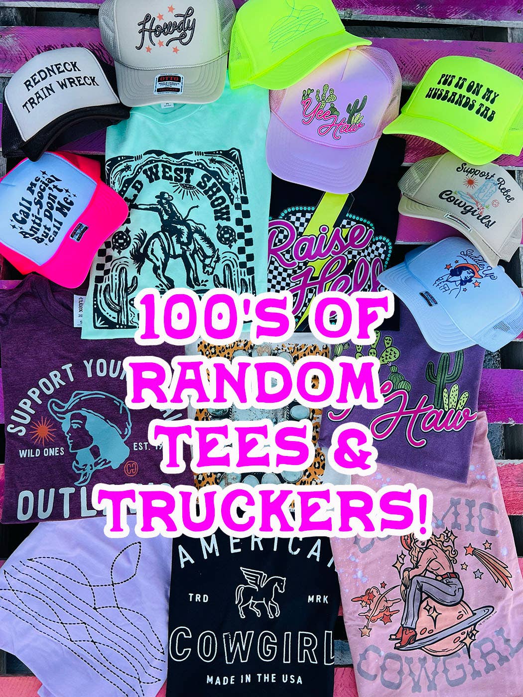 BIG SUMMER MYSTERY BUNDLE, Graphic Tees & Trucker Caps: 25 Graphic Tees