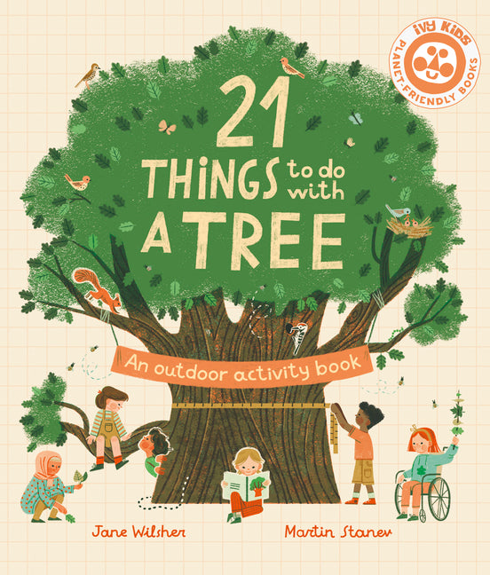 21 Things to Do with a Tree: An Outdoor Activity Book