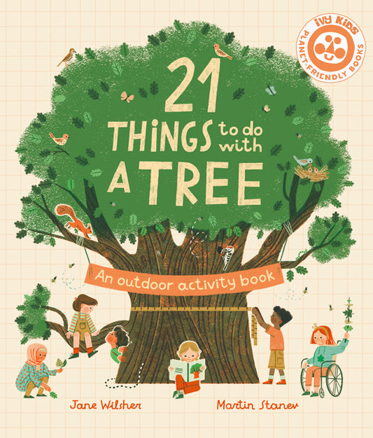 21 Things to Do with a Tree: An Outdoor Activity Book