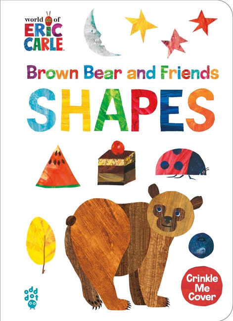 Brown Bear and Friends Shapes (World of Eric Carle): A Padded Board Book with a Crinkle-Me Cover for Babies & Toddlers