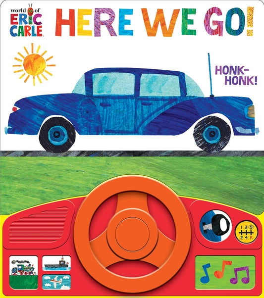 World of Eric Carle: Here We Go! Sound Book [With Battery]